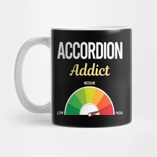 Funny Addict Accordion Accordionist Mug